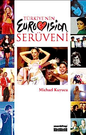 MICHAEL KUYUCU - TÜRKİYE'NİN EUROVİSİON SERÜVENİ