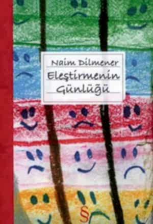 NAİM DİLMENER - ELEŞTİRMENİN GÜNLÜĞÜ