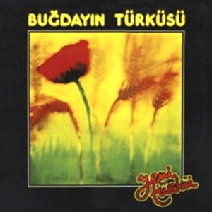 YENİ TÜRKÜ - BUĞDAYIN TÜRKÜSÜ