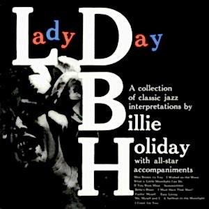 BILLIE HOLIDAY - LADY DAY