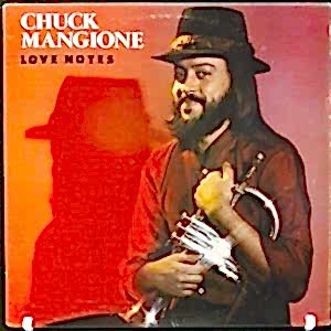 CHUCK MANGIONE - LOVE NOTES