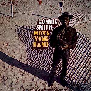 LONNIE SMITH - MOVE YOUR HAND