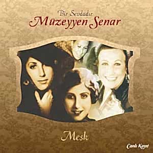 MÜZEYYEN SENAR - MEŞK