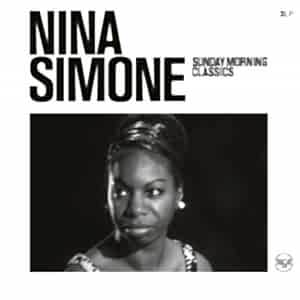 NINA SIMONE - SUNDAY MORNING CLASSICS