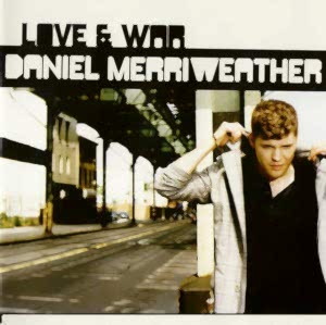 DANIEL MERRIWEATHER - LOVE & WAR