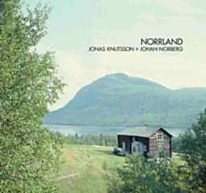 JONAS KNUTSSON.JOHAN NORBERG - NORRLAND