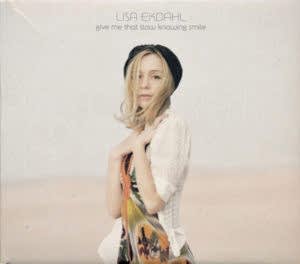 LISA EKDAHL - GIVE ME THAT SLOW KNOWING SMILE
