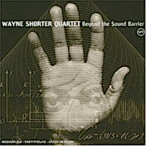 WAYNE SHORTER QUARTET - BEYOND THE SOUND BARRIER