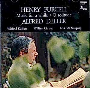 HENRY PURCELL - ALFRED DELLER - MUSIC FOR A WHILE - O SOLITUDE