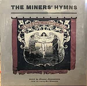 JOHANN JOHANNSSON - THE MINERS' HYMNS