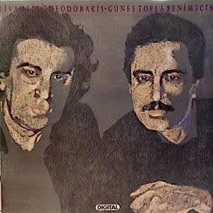 ZÜLFÜ LİVANELİ - MIKIS THEODORAKIS - GÜNEŞ TOPLA BENİM İÇİN