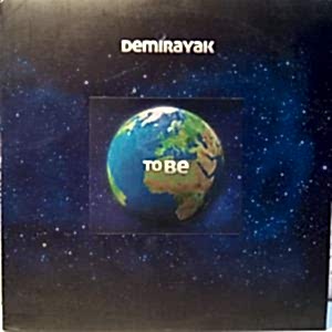 DEMİRAYAK - TO BE OR NOT TO BE