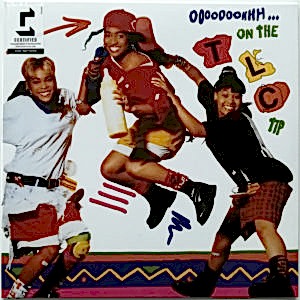 TLC - OOOOOOOHHH...ON THE TLC TIP