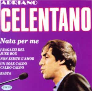 ADRIANO CELENTANO - NATA PER ME