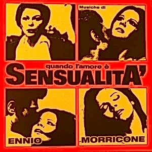 ENNIO MORRICONE - QUANDO L'AMORE E SENSUALITA