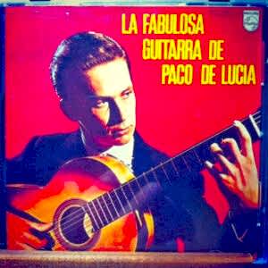 PACO DE LUCIA - LA FABULOSA GUITARRA DE PACO DE LUCIA