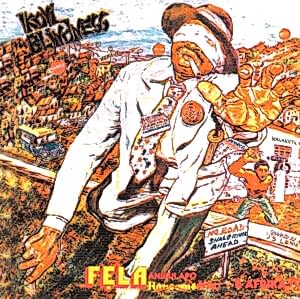 FELA ANIKULAPO KUTI & THE AFRICA 70 - IKOYI BLINDNESS.KALAKUTA SHOW