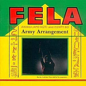 FELA KUTI.EGYPT 80 - ARMY ARRANGEMENT