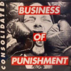 CONSOLIDATED - BUSINESS OF PUNISHMENT