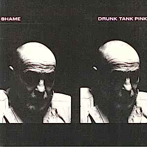 SHAME - DRUNK TANK PINK