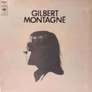 GILBERT MONTAGNE - GILBERT MONTAGNE