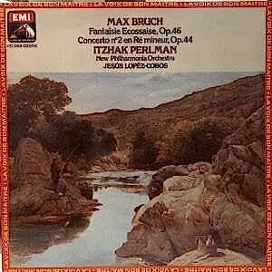 ITZHAK PERLMAN - BRUCH - JESUS LOPEZ-COBOS - FANTAISIE ECOSSAISE - CONCERTO NO. 2