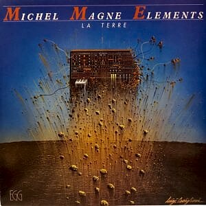 MICHEL MAGNE - ELEMENTS LA TERRE