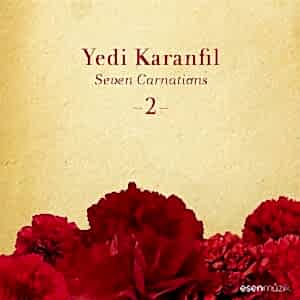 YEDİ KARANFİL - SEVEN CARNATIONS 2