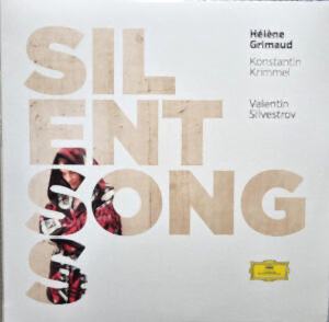 HELENE GRIMAUD - KONSTANTIN KRIMMEL - VALENTIN SILVESTROV - SILENT SONGS
