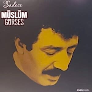 MÜSLÜM GÜRSES - SADECE (İKİNCİ EL)