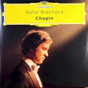 RAFAL BLECHACZ - CHOPIN - CHOPIN