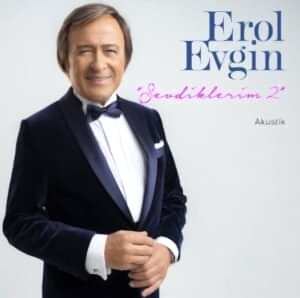 EROL EVGİN - SEVDİKLERİM 2