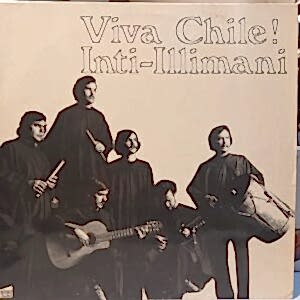 INTI ILLIMANI - VIVA CHILE!