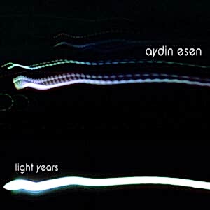AYDIN ESEN - LIGHT YEARS (2CD)
