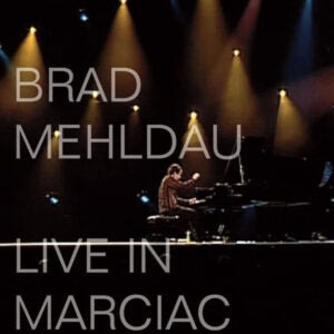 BRAD MEHLDAU - LIVE IN MARCIAC (2CD-DVD)