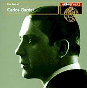 CARLOS GARDEL - THE BEST OF