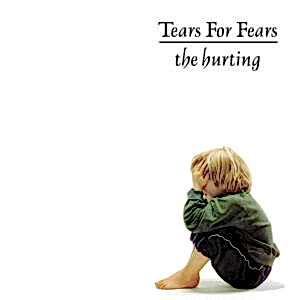 TEARS FOR FEARS - THE HURTING
