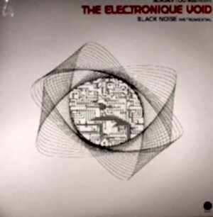 ADRIAN YOUNGE PRESENTS THE ELECTRONIQUE VOID - BLACK NOISE INSTRUMENTAL