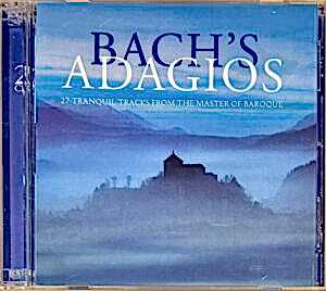 BACH - BACH'S ADAGIOS - 27 TRANQUIL TRACKS FROM THE MASTER OF BAROQUE ( 2CD)