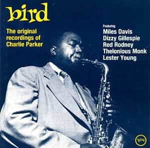 CHARLIE PARKER - BIRD