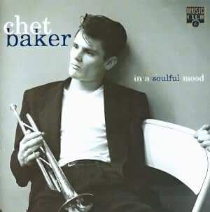 CHET BAKER - IN A SOULFUL MOOD