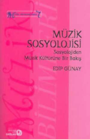 EDİP GÜNAY - MÜZİK SOSYOLOJİSİ