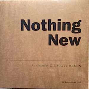 GIL SCOTT-HERON - NOTHING NEW