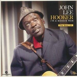 JOHN LEE HOOKER - I'M A BOOGIE MAN