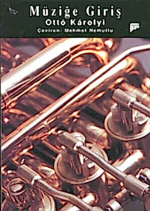 OTTO KAROLYI - MÜZİĞE GİRİŞ