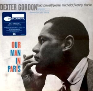 DEXTER GORDON - OUR MAN IN PARIS