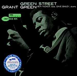 GRANT GREEN - GREEN STREET