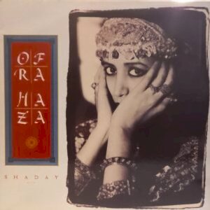 OFRA HAZA - SHADAY