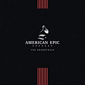 ÇEŞİTLİ SANATÇILAR - AMERICAN EPIC