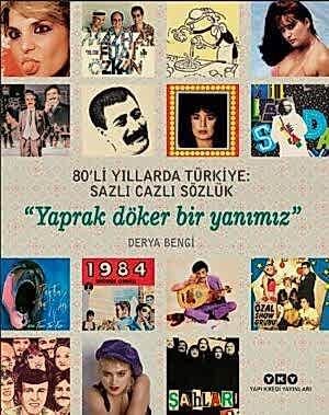DERYA BENGİ - 80'Lİ YILLARDA TÜRKİYE SAZLI CAZLI SÖZLÜK